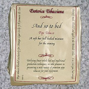 in bed tobacco Esoterica: AND SO TO BED 8oz in bed tobacco Esoterica: AND SO TO BED 8oz